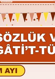 Dilimizin Zenginlikleri Ekim Panosu: Yaşayan Sözlük ve Dîvânu Lugâti’t-Türk — Dev Pano (12 parça · 84 × 89 cm) — 4. sayfa