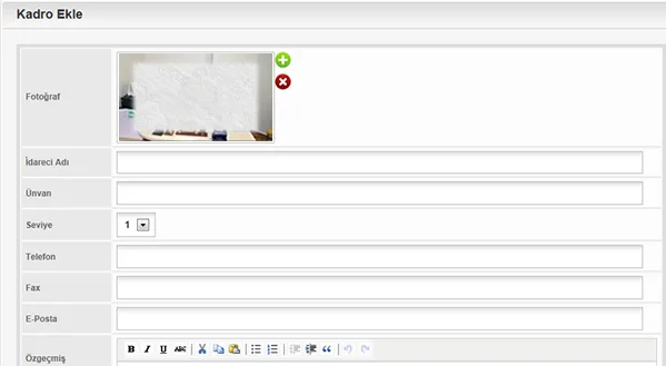 Kadro Ekle formu fotoğraf eklenmiş hâlde: idareci adı, unvan, seviye, telefon, faks, e-posta ve özgeçmiş alanları